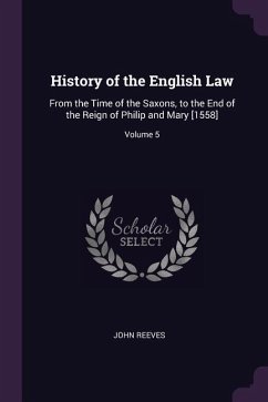 History of the English Law - Reeves, John