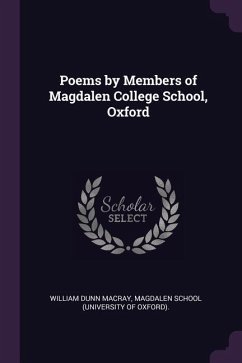 Poems by Members of Magdalen College School, Oxford - Macray, William Dunn