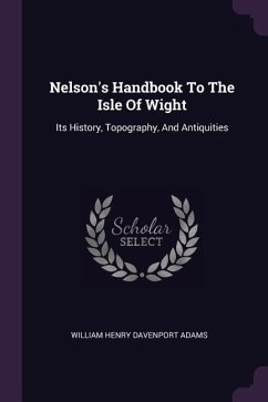 Nelson's Handbook To The Isle Of Wight