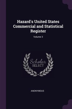 Hazard's United States Commercial and Statistical Register; Volume 3