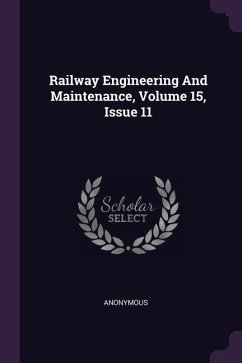 Railway Engineering And Maintenance, Volume 15, Issue 11