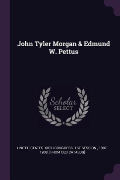 John Tyler Morgan & Edmund W. Pettus