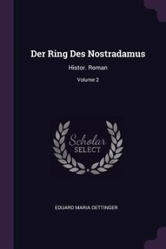 Der Ring Des Nostradamus - Oettinger, Eduard Maria