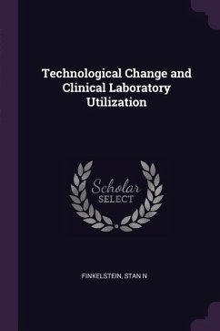 Technological Change and Clinical Laboratory Utilization