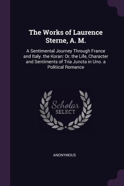 The Works of Laurence Sterne, A. M.