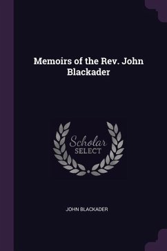 Memoirs of the Rev. John Blackader