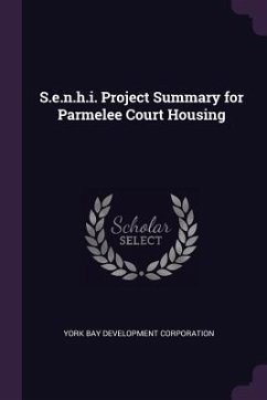 S.e.n.h.i. Project Summary for Parmelee Court Housing - Corporation, York Bay Development
