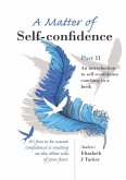 A Matter of Self-confidence - Part II