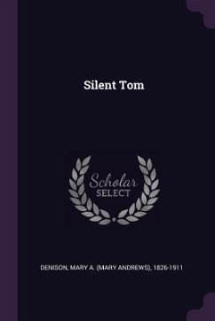 Silent Tom - Denison, Mary A