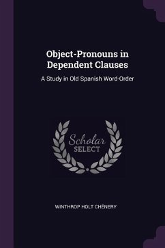 Object-Pronouns in Dependent Clauses - Chénery, Winthrop Holt
