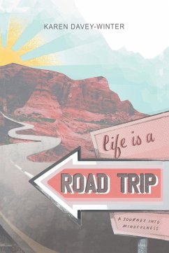 Life Is a Road Trip! - Davey-Winter, Karen