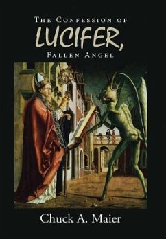 The Confession of Lucifer, Fallen Angel - Maier, Chuck A.