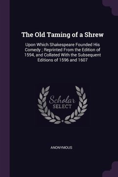 The Old Taming of a Shrew - Anonymous