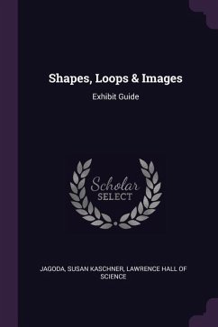Shapes, Loops & Images - Jagoda, Susan Kaschner