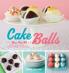 Cake Balls (eBook, ePUB) - Wilson, Dede