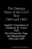 The Darkest Days of the Civil War, 1864 and 1865