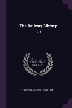 The Railway Library - Thompson, Slason