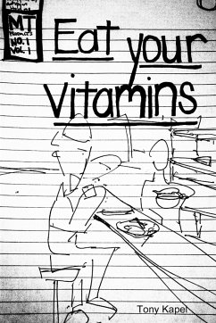 Eat Your Vitamins - Kapel, Tony