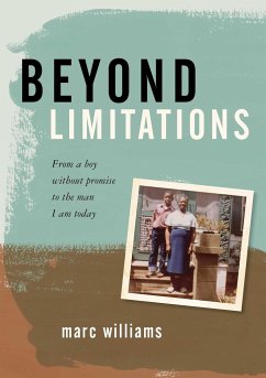 Beyond Limitations - Williams, Marc