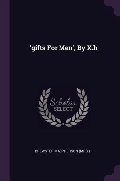 'gifts For Men', By X.h