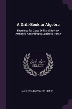 A Drill-Book in Algebra