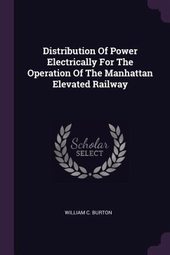 Distribution Of Power Electrically For The Operation Of The Manhattan Elevated Railway