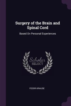 Surgery of the Brain and Spinal Cord - Krause, Fedor