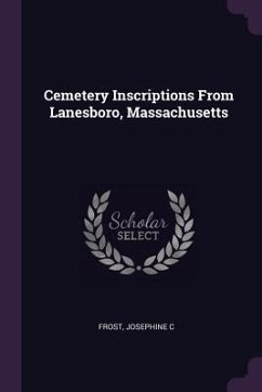 Cemetery Inscriptions From Lanesboro, Massachusetts - Frost, Josephine C