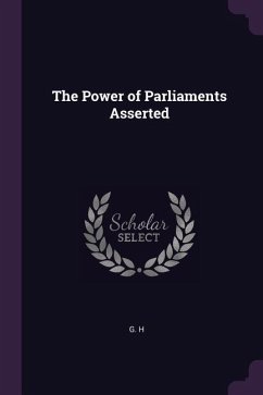 The Power of Parliaments Asserted