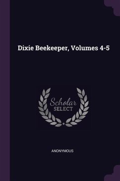 Dixie Beekeeper, Volumes 4-5 - Anonymous