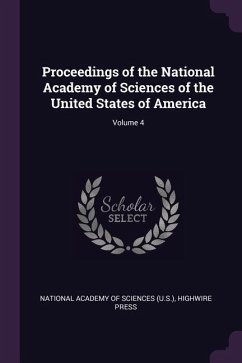 Proceedings of the National Academy of Sciences of the United States of America; Volume 4 - Press, Highwire