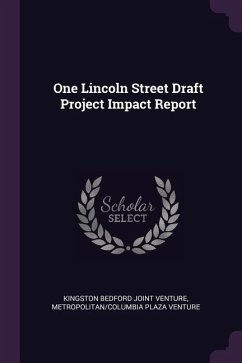 One Lincoln Street Draft Project Impact Report - Venture, Kingston Bedford Joint; Venture, Metropolitan/Columbia Plaza