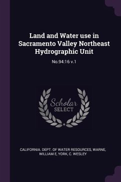 Land and Water use in Sacramento Valley Northeast Hydrographic Unit
