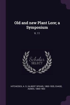 Old and new Plant Lore; a Symposium