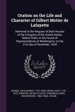 Oration on the Life and Character of Gilbert Motier de Lafayette