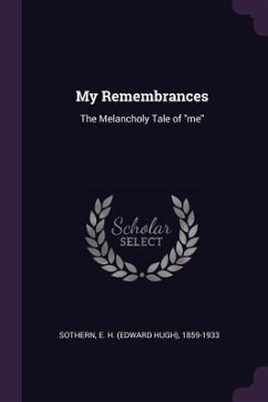 My Remembrances - Sothern, E H