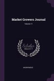 Market Growers Journal; Volume 11
