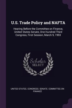 U.S. Trade Policy and NAFTA