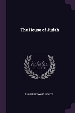 The House of Judah - Hewitt, Charles Edward