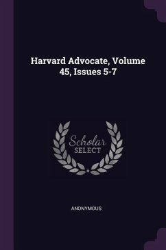 Harvard Advocate, Volume 45, Issues 5-7 - Anonymous