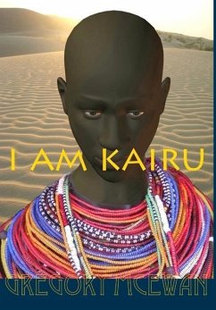 I Am Kairu - McEwan, Gregory