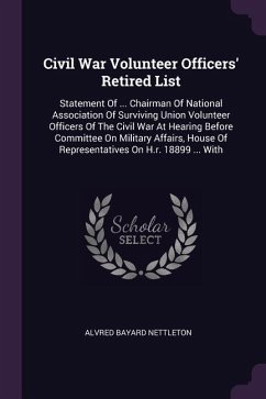 Civil War Volunteer Officers' Retired List - Nettleton, Alvred Bayard