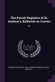 The Parish Registers of St. Andrew's, Kildwick-in-Craven