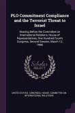 PLO Commitment Compliance and the Terrorist Threat to Israel