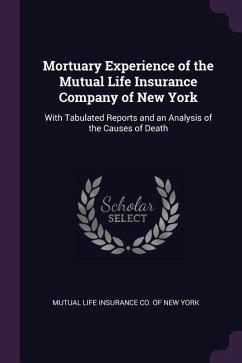 Mortuary Experience of the Mutual Life Insurance Company of New York