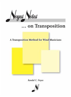 Noyes Notes...on Transposition - Noyes, Randal C.
