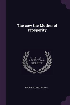 The cow the Mother of Prosperity - Hayne, Ralph Alonzo