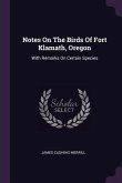 Notes On The Birds Of Fort Klamath, Oregon