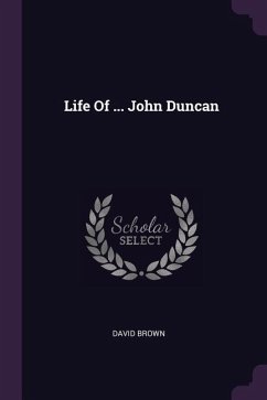 Life Of ... John Duncan - Brown, David