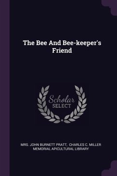 The Bee And Bee-keeper's Friend